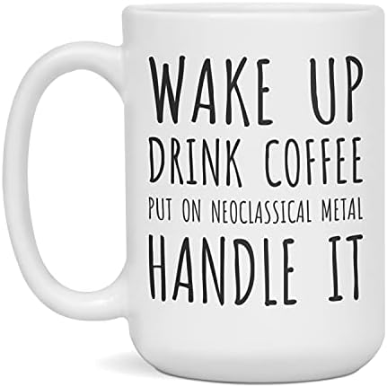 Neoklasik Metal koymak ve İşlemek Kahve Kupa Komik Neoklasik Metal Hediye, 15 Ons Beyaz
